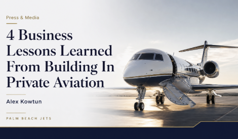 Alex Kowtun Forbes article on private aviation and business lessons for Palm Beach Jets