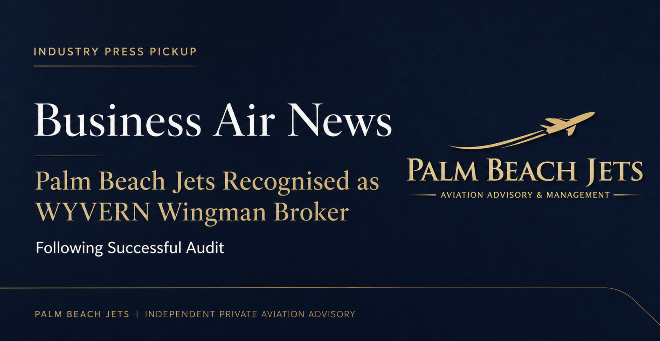 Business Air News coverage of Palm Beach Jets WYVERN Wingman Broker recognition